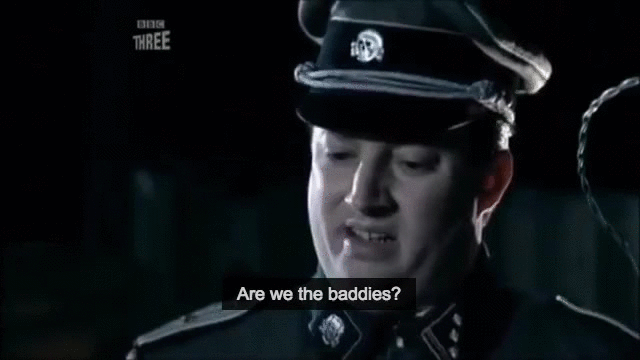Are we the baddies?
